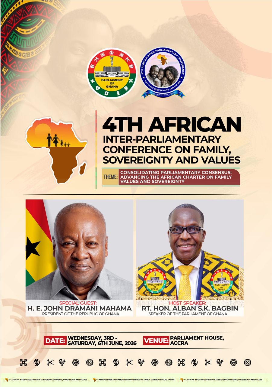 Ghana to Host 4th African Conference on Family, Sovereignty and Values at Parliament House